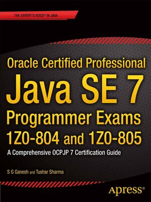cover image of Oracle Certified Professional Java SE 7 Programmer Exams 1Z0-804 and 1Z0-805